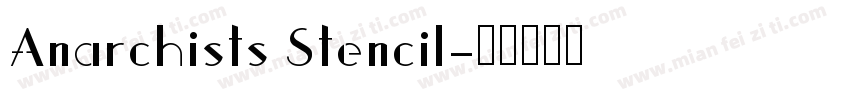 Anarchists Stencil字体转换